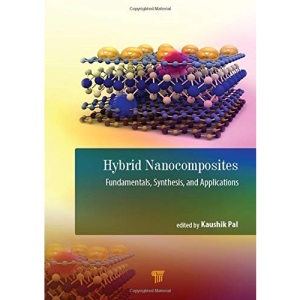 Hybrid Nanocomposites: Fundamentals, Synthesis, and Applications