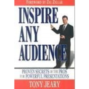 Inspire Any Audience: Proven Secrets of the Pros