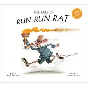 The Tale of the Run Run Rat (Chinese Calendar Tales)