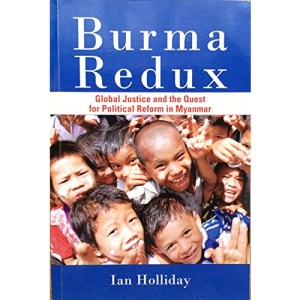 Burma Redux: Global Justice and the Quest for Political Reform in Myanmar