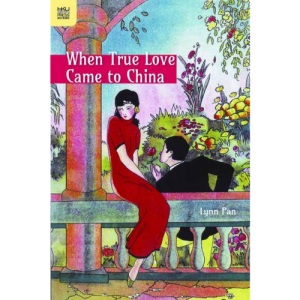 When True Love Came to China