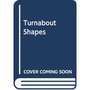 Turnabout Shapes