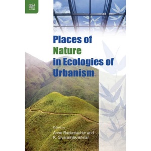 Places of Nature in Ecologies of Urbanism