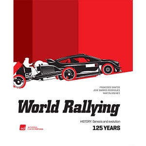 World Rallying 125 Years: History, Genesis and Evolution