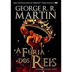 As Crónicas de Gelo e Fogo Vol. 3 : A Fúria dos Reis