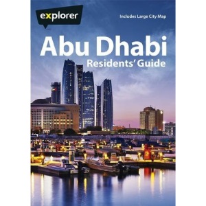 Abu Dhabi Residents Guide (Explorer Residents Guide)