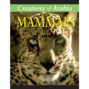 Creatures of Arabia: Mammals