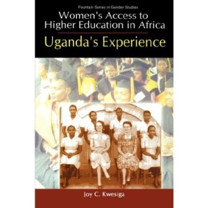 Women's Access to Higher Education in Africa: Uganda's Experience (Fountain Series in Gender Studies)