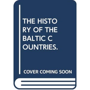 THE HISTORY OF THE BALTIC COUNTRIES.
