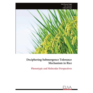 Deciphering Submergence Tolerance Mechanism in Rice: Phenotypic and Molecular Perspectives
