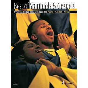 Best of Spirituals And Gospels: 59 Great Songs in Easy Arrangements