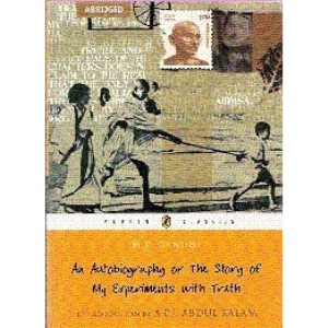 An Autobiography Or The Story Of My Experiments with Truth Abridged Edition