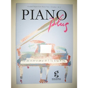 Guildhall, Graded Piano Plus Repertoire Book Two Grades 1 & 2