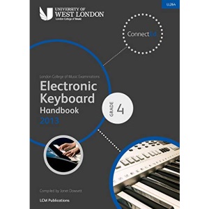 London College of Music Electronic Keyboard Handbook 2013-2019 Grade 4
