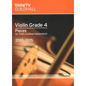 Trinity Guildhall: Violin 2010-2015. Grade 4 (Violin & Piano)