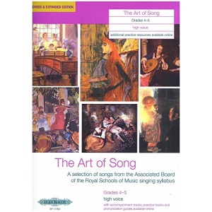 The Art of Song, Grades 4-5 (High Voice): A Selection of Songs from the Abrsm Syllabus (Edition Peters)