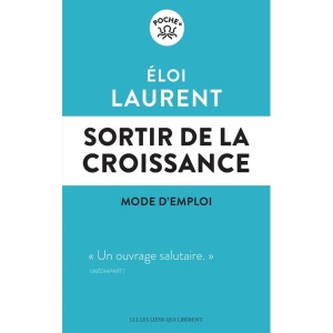 Sortir de la croissance: Mode d'emploi