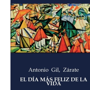 El Día Más Feliz de la Vida: .