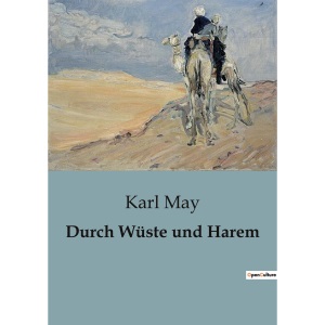 Durch Wüste und Harem
