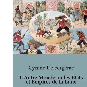 L'Autre Monde ou les États et Empires de la Lune