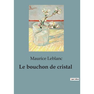 Le bouchon de cristal