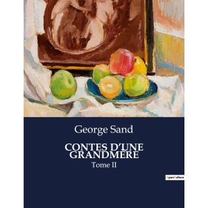 Contes d'Une Grandmère: Tome II