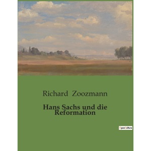 Hans Sachs und die Reformation