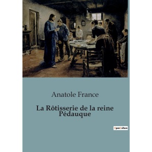 La Rôtisserie de la reine Pédauque