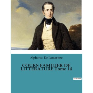 COURS FAMILIER DE LITTÉRATURE Tome 14