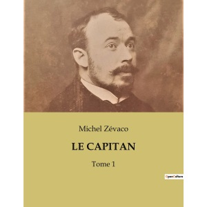 Le Capitan: Tome 1