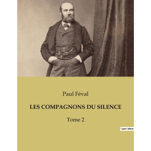 Les Compagnons Du Silence: Tome 2