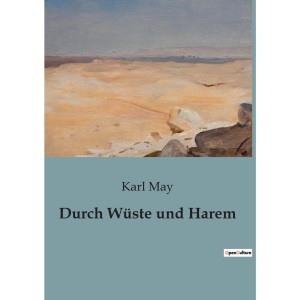 Durch Wüste und Harem
