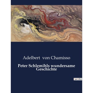 Peter Schlemihls wundersame Geschichte