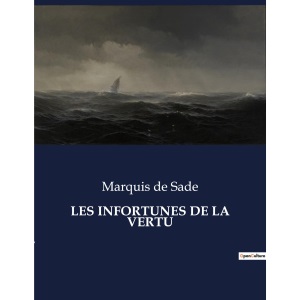 Les Infortunes de la Vertu: .