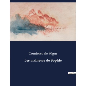 Les malheurs de Sophie: .