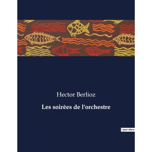 Les soirèes de l'orchestre: .