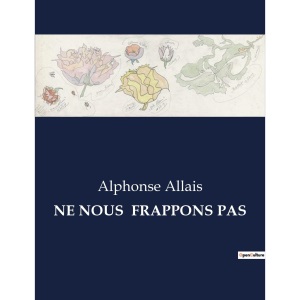 Ne Nous Frappons Pas: .