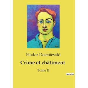 Crime et châtiment: Tome II