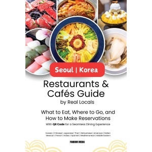 Seoul Korea Restaurants & Cafes Guide by Real Locals: What to Eat, Where to Go, and How to Make Reservations with QR Code for a Seamless Dining Experience (Korea Travel)