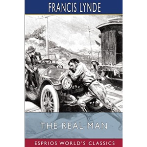 The Real Man (Esprios Classics): Illustrated by Arthur E. Becher