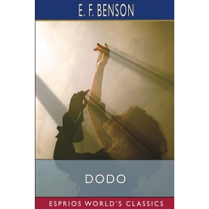 Dodo (Esprios Classics): A Detail of the Day