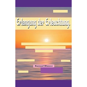 Erlangung der Erleuchtung.