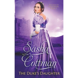The Duke's Daughter: 3 (Duke of Strathmore)