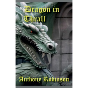 Dragon in Thrall: 1 (Dragon Sagas)