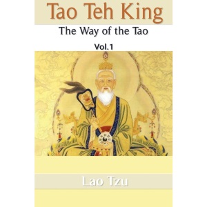 Tao Teh King: The Way of the Tao: 1