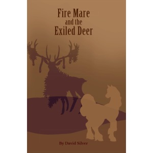 Fire Mare and the Exiled Deer