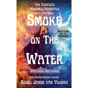 Smoke on the Water (Irascible Immortals)