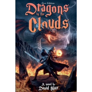 Dragons in the Clouds: First Edition