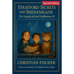 The Tragedy of Lord Fluffbottom III Special Edition: 1 (Stratford Secrets and Shenanigans)