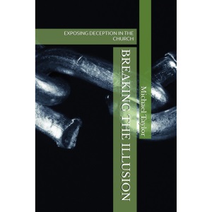 BREAKING THE ILLUSION: EXPOSING DECEPTION IN THE CHURCH